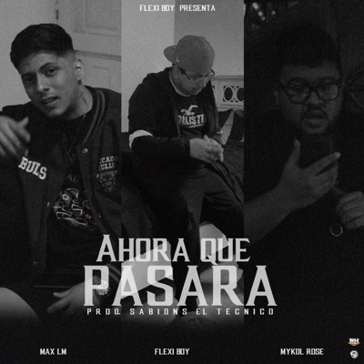 Ahora que pasara (feat. Mykol Rose & Max Lm) - Single