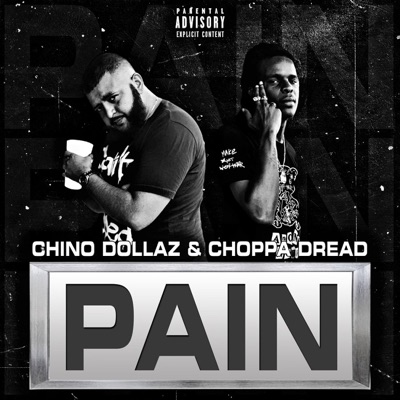 PAIN (feat. Choppa Dread) - Single