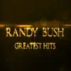 Randy Bush - Sounds Like a Melody
