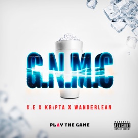 G. N. M. C (feat. Kripta) Play The Game, K.E & Wanderlean
