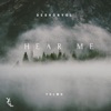 Hear Me (feat. DeshonYgl) - Single