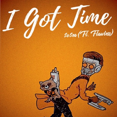 I Got Time (feat. Flawless) - Single