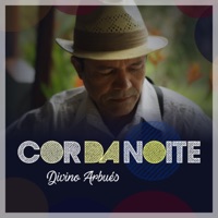Cor da Noite - Single - Divino Arbués