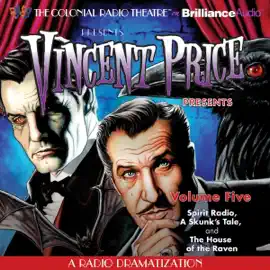 Vincent Price Presents, Volume Five: Three Radio Dramatizations