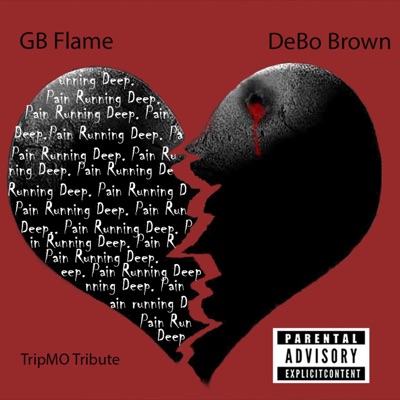 Pain Running Deep (TripMo Tribute) [feat. DeBo Brown] - Single
