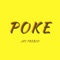 Poke - JAY FRESCO lyrics