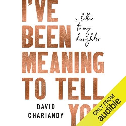 I've Been Meaning to Tell You (Unabridged) cover
