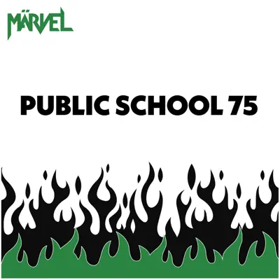 Public School 75 - Single - Marvel