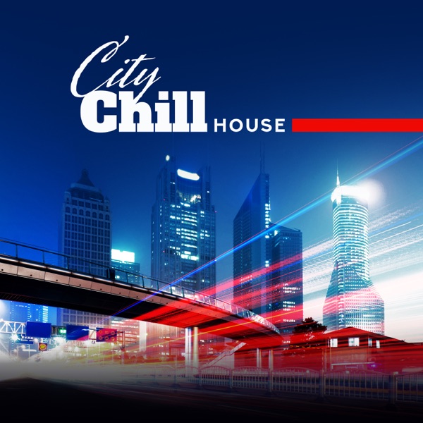 City Chill House: Best Deep Beats 2019
