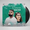 Repeat Sohniye (Garage Remix) - Single