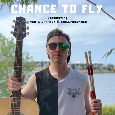 Chance to Fly (feat. Monte Gaffney) [Acoustic] - Single