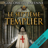 Le septième templier: Antoine Marcas 8 - Eric Giacometti & Jacques Ravenne