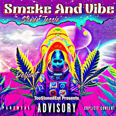Smoke and Vibe (feat. Defiant) - Single