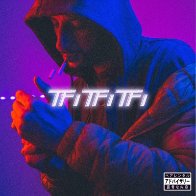 Tfi Tfi Tfi - Single