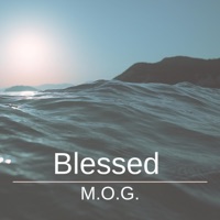 Blessed - Single - M.O.G.