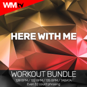 Here With Me (Workout Remix 128 Bpm)