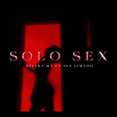 Sólo Sex (Acústico) [feat. Sez Limado] - Single