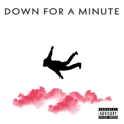 Down for a Minute - Single