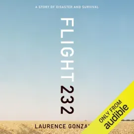 Flight 232: A Story of Disaster and Survival (Unabridged)