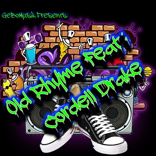 Old Rhyme (feat. Cordell Drake) - Single