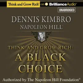 Think and Grow Rich: A Black Choice (Unabridged)