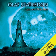 Last and First Men (Unabridged)