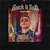 Rock & Roll by KAYLER iTunes Track 1