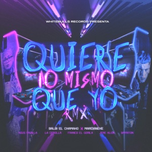 Quiere Lo Mismo Que Yo (feat. Marcianeke) [Remix]