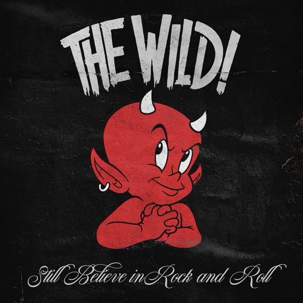 The Wild! mit King of This Town