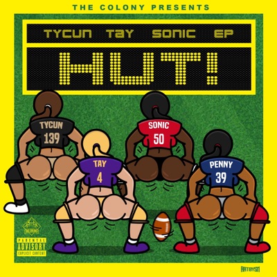 Hut (feat. Tay, Sonic & EP)