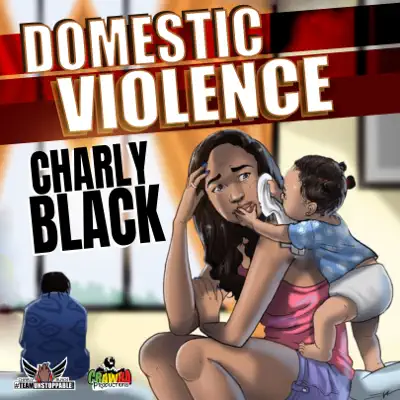 Domestic Violence - Single - Charly Black