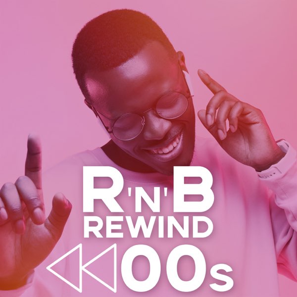 R'N'B Rewind 00s by Various Artists on Apple Music