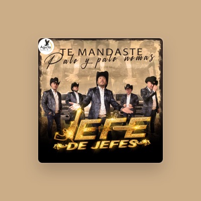 Listen to JEFE DE JEFES, watch music videos, read bio, see tour dates & more!