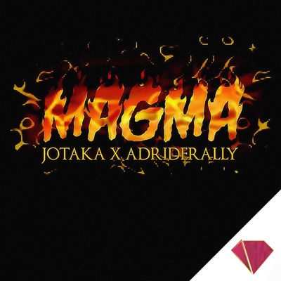 Magma (feat. Jotaka & Adriderally) - Single