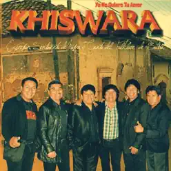 Ya No Quiero Tu Amor - Khiswara