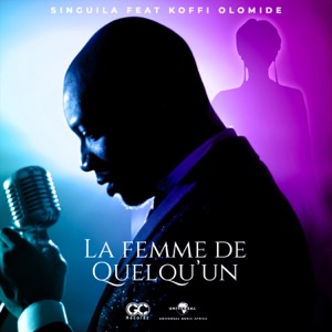 La femme de quelqu'un (feat. Koffi Olomide)