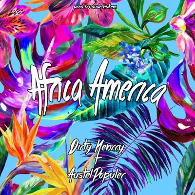 Africa America (feat. AustelPopuler) - Single