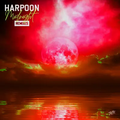 Midnight (Remixes) - Single - Harpoon