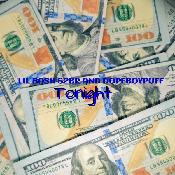 Tonight - Single - Dopeboypuff & Lil Bash S2Br