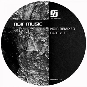 Noir Remixed Pt. 3.1 - EP