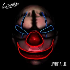 Livin' a Lie - Single - Columbia