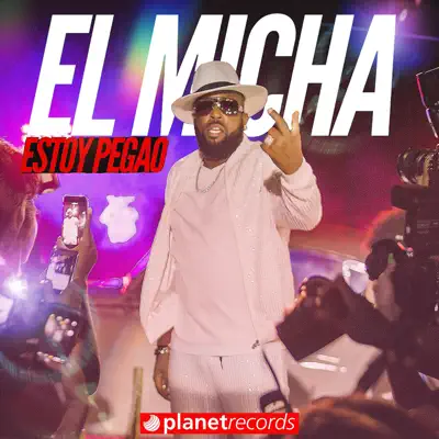 Estoy Pegao - Single - El Micha