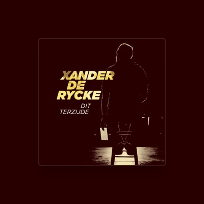 Listen to Xander De Rycke, watch music videos, read bio, see tour dates & more!