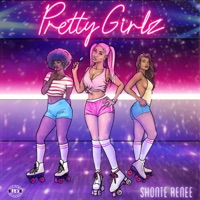 Shonte Renee - Pretty Girlz