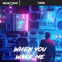 When You Wake Me - Single - VERB