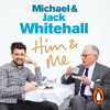 Him & Me - Jack Whitehall & Michael Whitehall