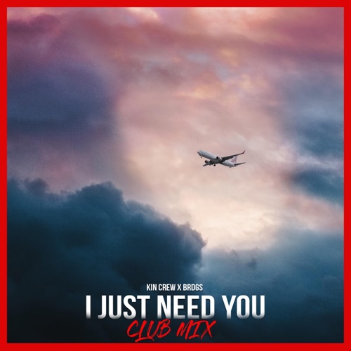 I Just Need You (Club Mix)
