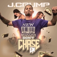 Don't Chase Em' - Single - J.Crump