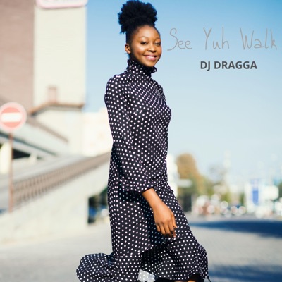 See Yuh Walk - Single