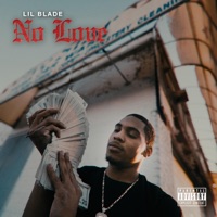 No Love - Single - Lil Blade